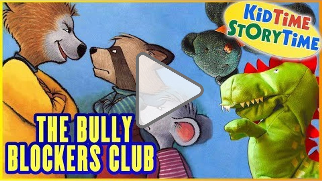 Click to play: The Bully Blockers Club READ ALOUD!