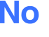 No