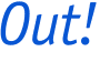 Out!