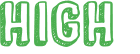 HIGH 