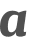 a 