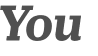 You 