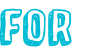 for 