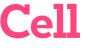 Cell 