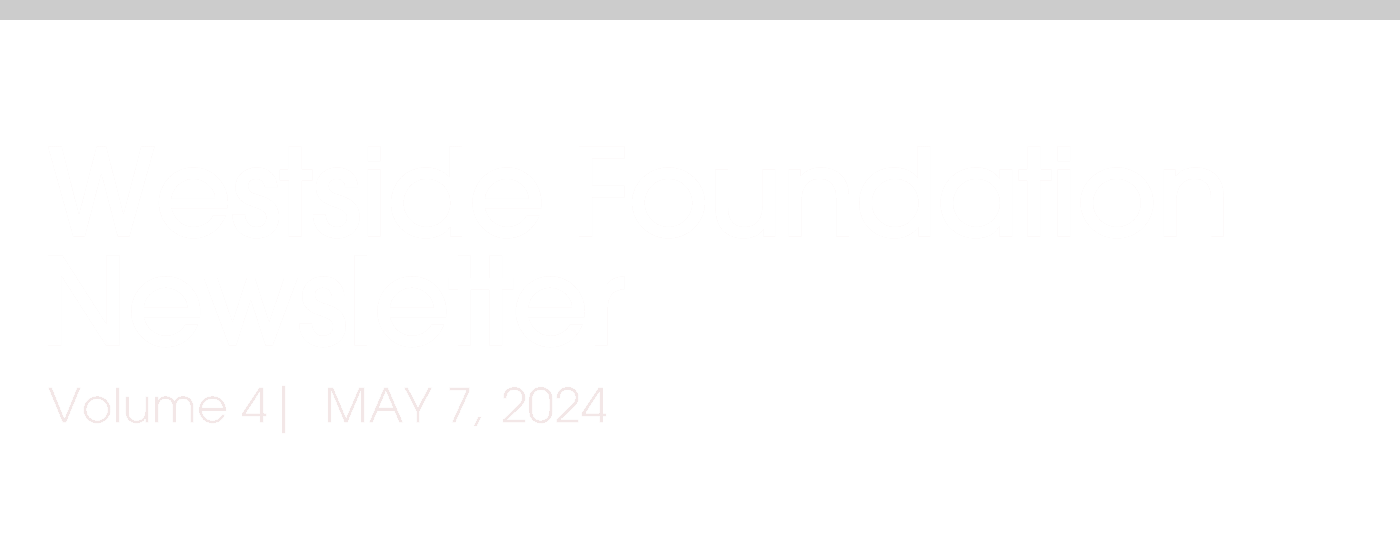 Westside Foundation Newsletter