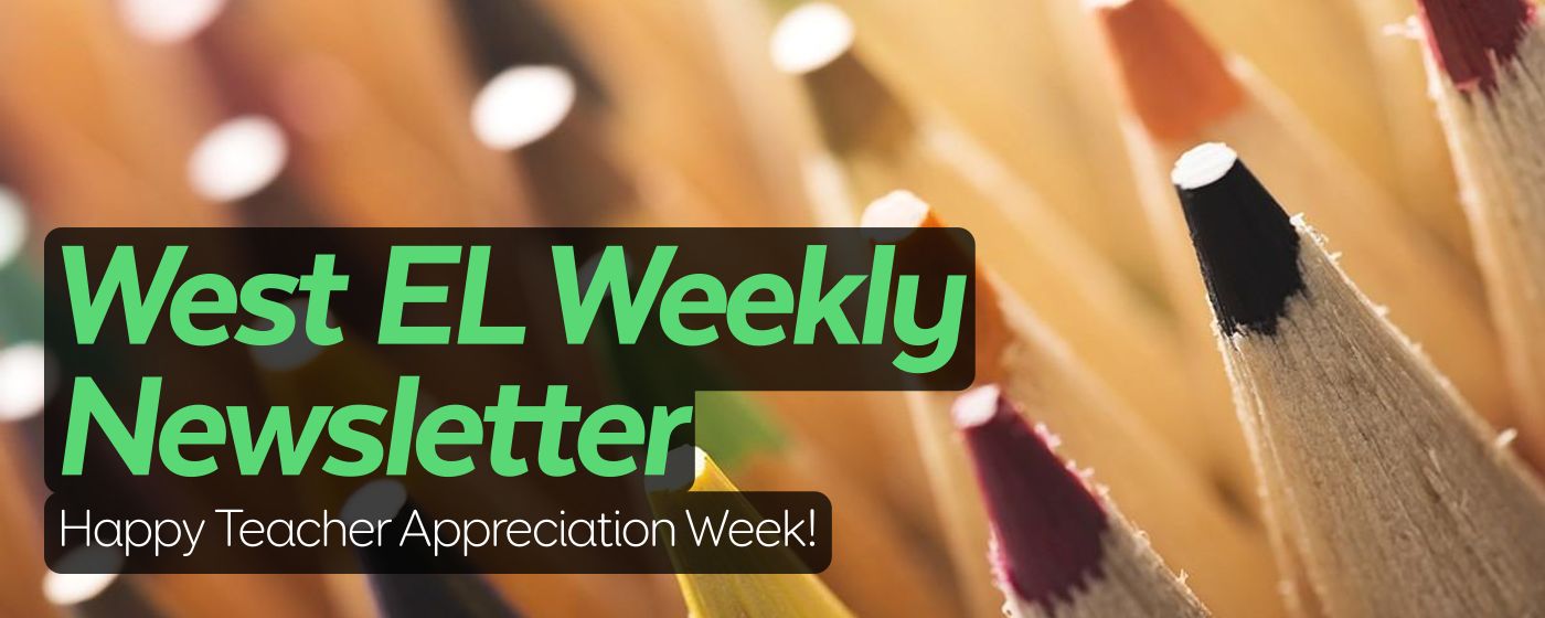 West EL Weekly Newsletter