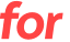 for 