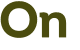 On 