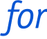 for 