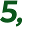 5, 