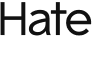 Hate 