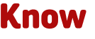 Know 