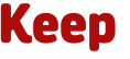 Keep 