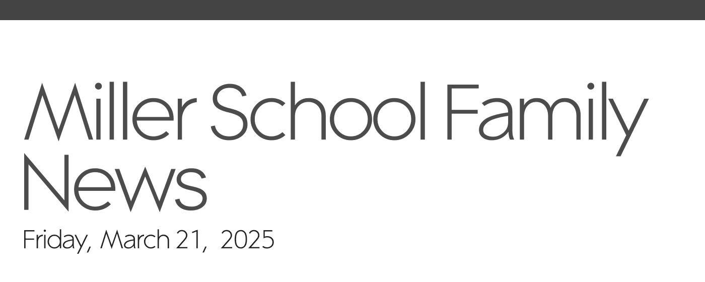 Miller School Family News