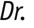 Dr. 