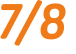 7/8 