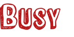 Busy 