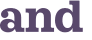 and 