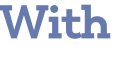 With 