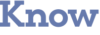 Know