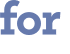 for 