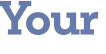 Your 