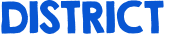 DISTRICT
