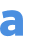a 