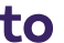 to 
