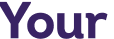 Your 
