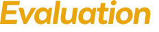 Evaluation 