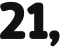21,