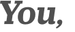 You, 
