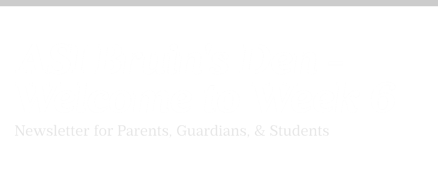 ASI Bruin's Den - Welcome to Week 6