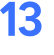 13 