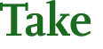 Take 