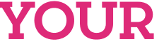 YOUR 