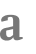 a 