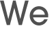 We 