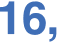 16, 