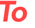 To 