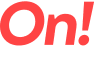 On!