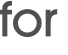for 