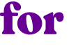 for 