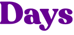 Days