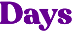 Days 