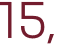 15, 