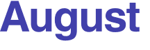 August 