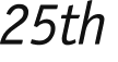 25th 