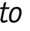 to 